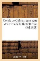 Cercle de Colmar, Catalogue Des Livres de la Bibliothèque