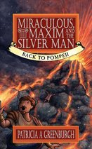 Miraculous, Maxim and the Silver Man