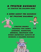 A Twisted Business