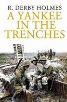 A Yankee in the Trenches