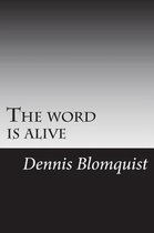 The Word Is Alive-
