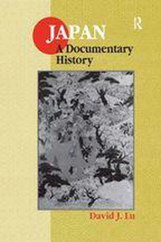 Japan A Documentary History (ebook), David J. Lu 9781317467144