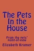 The Pets In the House