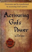 Activating God's Power in Dejoire (Feminine Version)