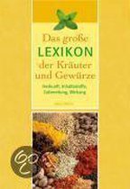 Das große Lexikon der Kräuter und Gewürze