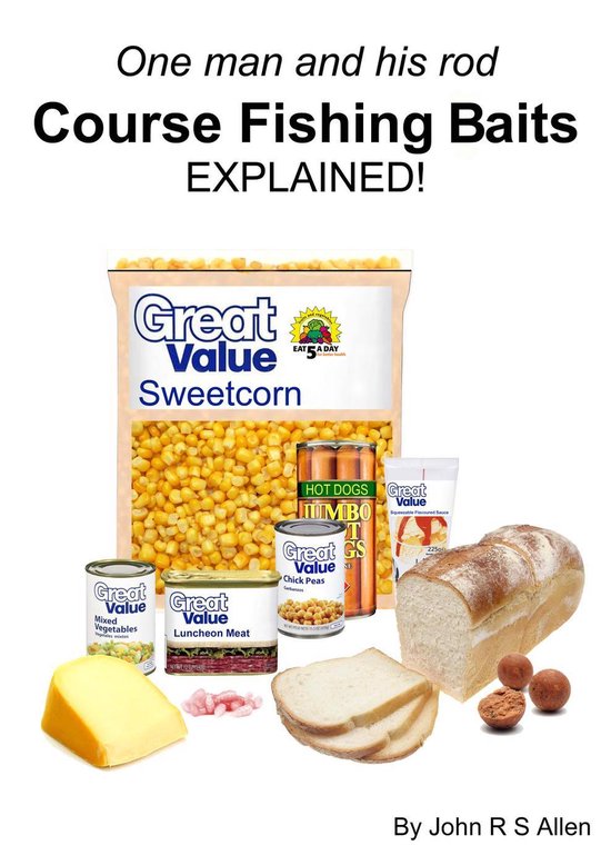 Freshwater Fishing baits Explained (ebook), John Rs Allen