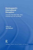 Kierkegaard Research: Sources, Reception and Resources- Volume 8, Tome III: Kierkegaard's International Reception – The Near East, Asia, Australia and the Americas