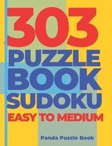 303 Puzzle Book Sudoku Easy to Medium