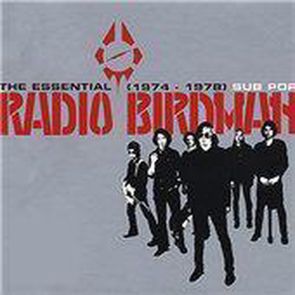 Essential Radio Birdman: 1974-1978 - Radio Birdman