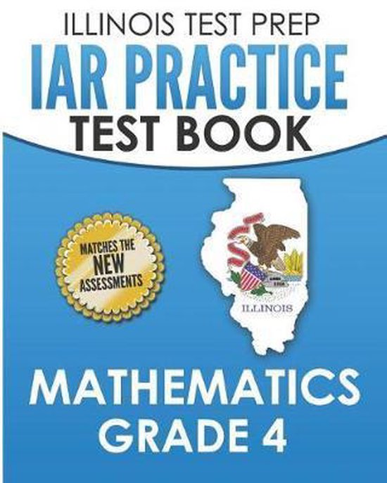 ILLINOIS TEST PREP IAR Practice Test Book Mathematics Grade  ... - cover