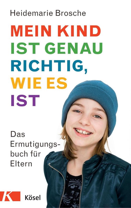 Mein Kind ist genau richtig, wie es ist - cover