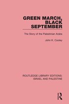 Routledge Library Editions: Israel and Palestine - Green March, Black September (RLE Israel and Palestine)
