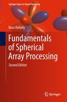 Springer Topics in Signal Processing 16 - Fundamentals of Spherical Array Processing