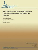 Navy Ddg-51 and Ddg-1000 Destroyer Programs and Issues for Congress