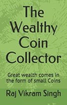 The Wealthy Coin Collector