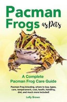 Pacman Frogs as Pets