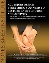 ACL Injury Rehabilitation: Everything You Need to Know to Restore Knee Function and Return to Activity