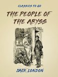 Classics To Go - The People of the Abyss