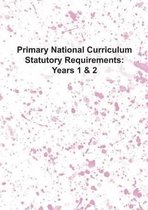 Primary National Curriculum Statutory Requirements