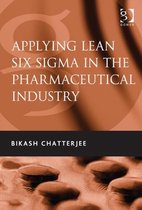 Applying Lean Six Sigma In The Pharmaceutical Industry