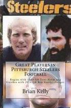 Great Players in Pittsburgh Steelers Football