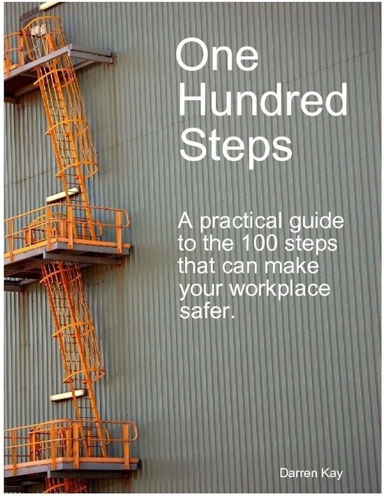 One Hundred Steps: A Practical Guide to the 100 Steps That C ... - cover