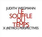 Judith Wegmann - Le Souffle Du Temps (CD)