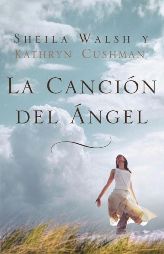 La Cancion Del Angel Sheila Walsh 9781602554252 Boeken 0096