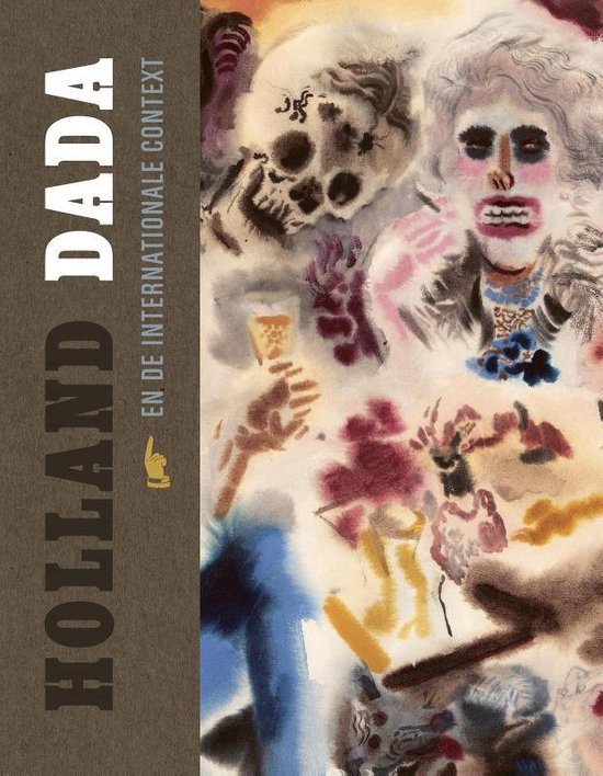 Holland Dada en de internationale context - Paulo Martina | 