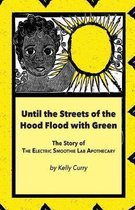 Reimagine!- Until the Streets of the Hood Flood with Green