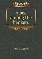 A bee among the bankers