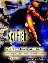 Koi Fish Decorative Exotic Art Images Cutout Pages, Use as Prints, Frame & Hang