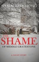 Middle Gratestone-The Shame of Middle Gratestone