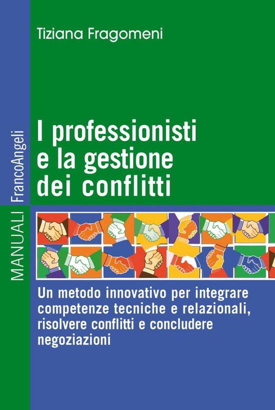 I professionisti e la gestione dei conflitti. Un metodo inno ... - cover