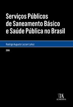 Monografias - Serviços Públicos de Saneamento Básico e Saúde Pública no Brasil