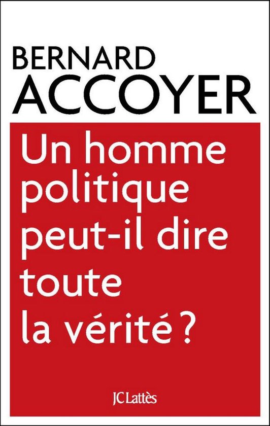 Un homme politique peut-il dire toute la vérité? - cover