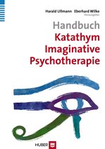 Handbuch Katathym Imaginative Psychotherapie (KIP)