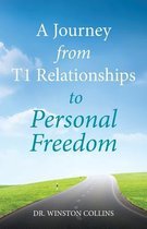 A Journey from T1 Relationships to Personal Freedom