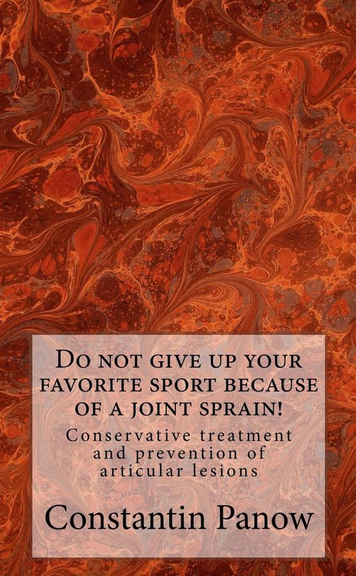 Do Not Give Up Your Favorite Sport Because Of Joint Sprain ! - cover