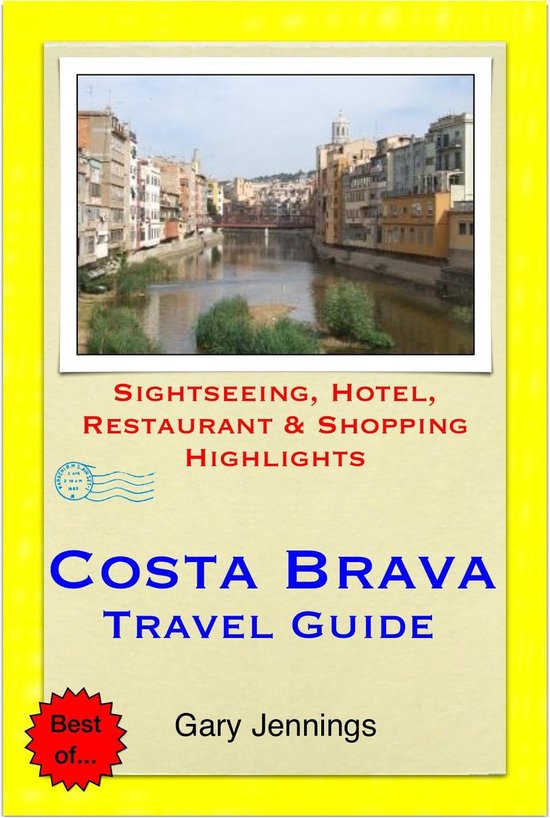 Costa Brava, Spain Travel Guide (including Girona & Lloret d ... - cover