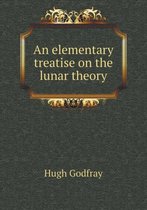 An Elementary Treatise on the Lunar Theory