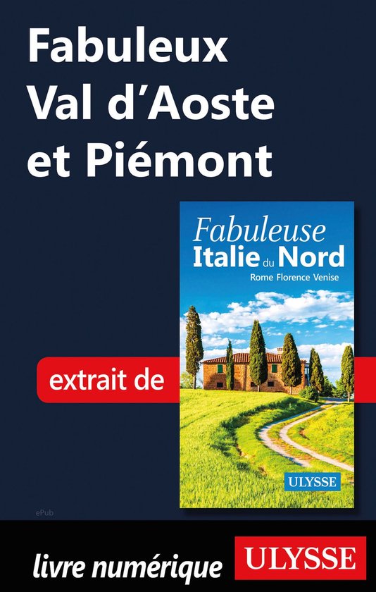 Fabuleux Val d'Aoste et Piémont (Italie du nord) - cover