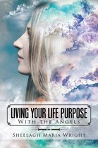 Living Your Life Purpose