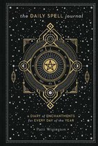 The Daily Spell Journal A Diary of Enchantments for Every Day of the Year Gilded, Guided Journals 6