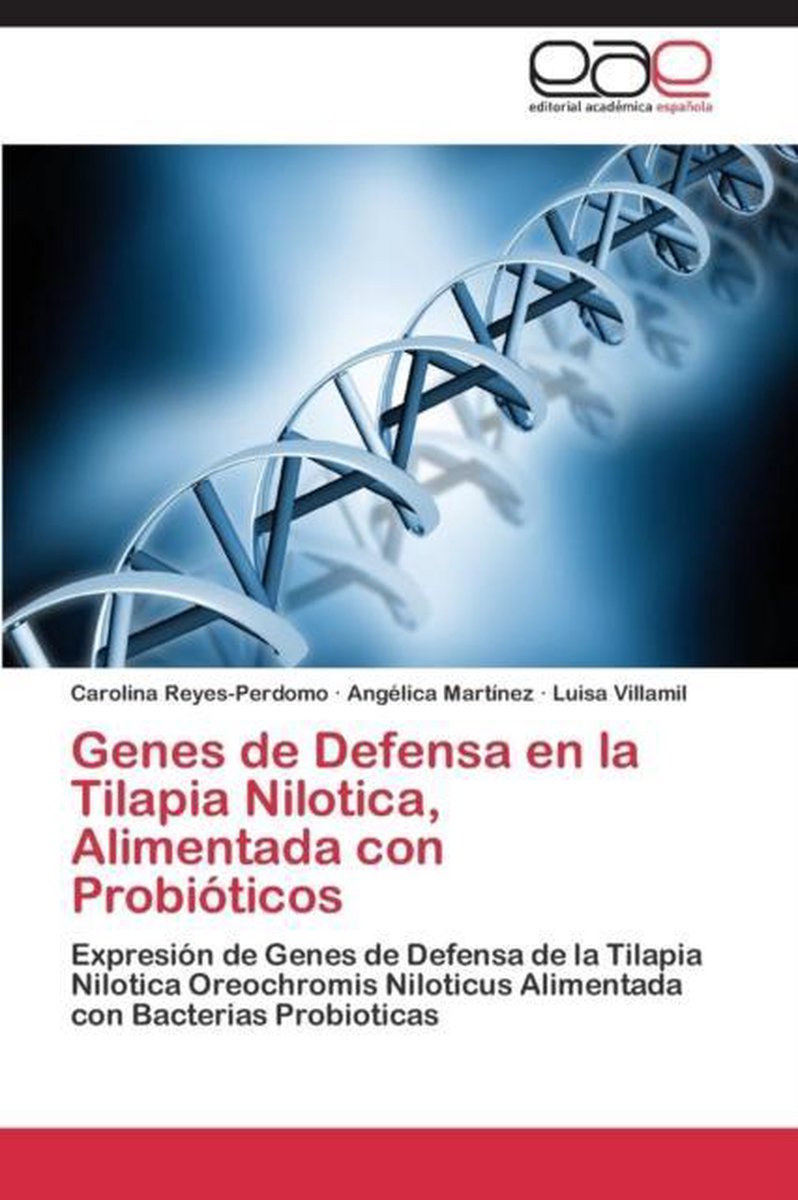 Genes de Defensa en la Tilapia Nilotica, Alimentada con Probioticos