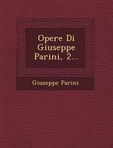 Opere Di Giuseppe Parini, 2...