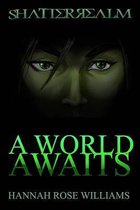 A World Awaits