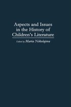 Aspects and Issues in the History of Children's Literature
