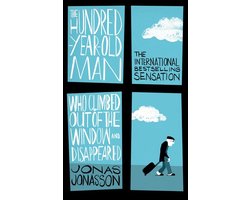 Omslag van The Hundred-Year-Old Man Who Climbed Out of the Window and Disappeared