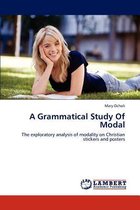 A Grammatical Study of Modal
